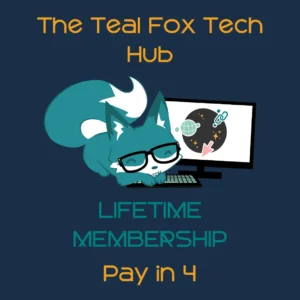 The Teal Fox Tech Hub - LIFETIME Access - Pay in Installments